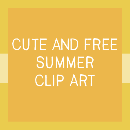 Cute and Free Summer Clip Art, Images & Illustrations | Whimsy Clips