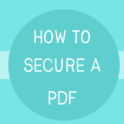 How to Create a Secured PDF