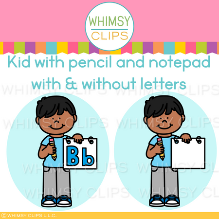 Clip art of a child holding a pencil and notepad with and without letters, branded 'Whimsy Clips'.